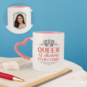 Queen Of Absolutely Everything Personalized Mug With Heart Handle