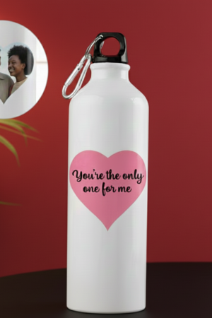 You’re the Only One for Me – Personalized Love Water Bottle